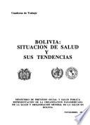 Bolivia, Situación De Salud Y Sus Tendencias