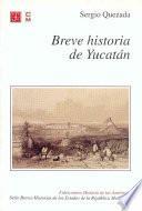 Breve Historia De Yucatán