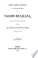 Breve Reseña Histórica De Los Acontecimientos Mas Notables De La Nacion Mexicana