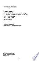 Carlismo Y Contrarrevolución En España, 1931 1939