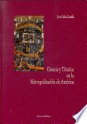 Ciencia Y Técnica En La Metropolización De América