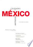 Ciudades Del México Antiguo