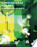 Cómo Enseñar Ajedrez