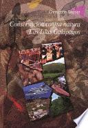 Conservación Contra Natura. Las Islas Galápagos