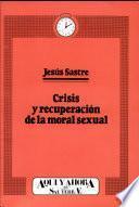 libro Crisis Y Recuperación De La Moral Sexual