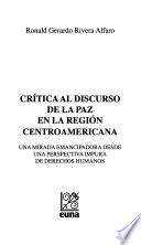Crítica Al Discurso De La Paz En La Región Centroamericana