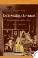 De Lo Visible A Lo Virtual