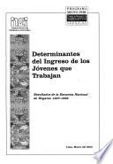 Determinantes Del Ingreso De Los Jóvenes Que Trabajan
