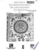 Dinámica Macroeconómica De Las Ciudades En México