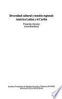 Diversidad Cultural Y Tensión Regional