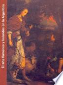 El Arte Flamenco Y Holandés En La Argentina