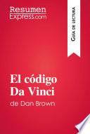 libro El Código Da Vinci De Dan Brown (guía De Lectura)