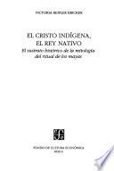 El Cristo Indígena, El Rey Nativo