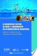 El Desafío Del Sector De Agua Y Saneamiento En La Reducción De Desastres