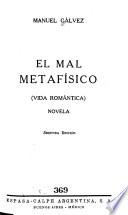 libro El Mal Metafísico (vida Romántica) Novela