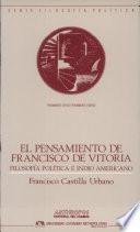 libro El Pensamiento De Francisco De Vitoria