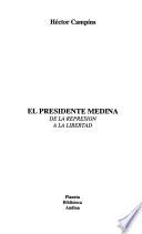 El Presidente Medina