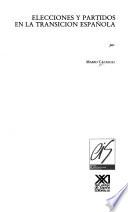 Elecciones Y Partidos En La Transición Española