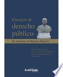 Ensayos De Derecho Público. En Memoria De Maurice Hauriou