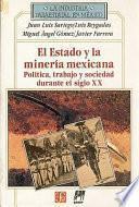Estado Y Minería En México (1767 1910)