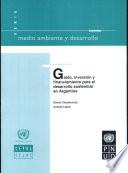 Gasto, Inversión Y Financiamiento Para El Desarrollo Sostenible En Argentina