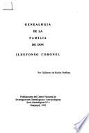 Genealogía De La Familia De Don Ildefonso Coronel