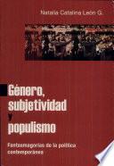 libro Género, Subjetividad Y Populismo