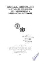 Guía Para La Administración Sanitaria De Emergencia Con Posterioridad A Los Desastres Naturales