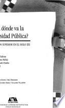 Hacia Dónde Va La Universidad Pública