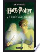 Harry Potter Y El Misterio Del Principe   Libro 6