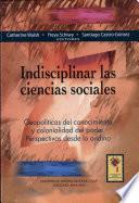 Indisciplinar Las Ciencias Sociales