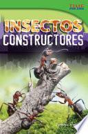 Insectos Constructores (bug Builders)