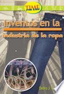 Invenciones En La Industria De La Ropa: Fluent (nonfiction Readers)