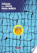Juegos En El Agua Para Niños