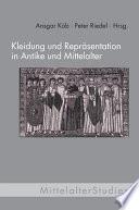 Kleidung Und Repräsentation In Antike Und Mittelalter