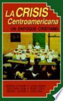 La Crisis Centroamericana