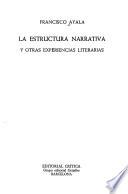 La Estructura Narrativa Y Otras Experiencias Literarias