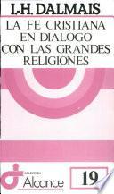 La Fe Cristiana En Diálogo Con Las Grandes Religiones