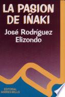 La Pasión De Iñaki