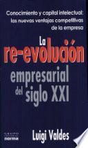 La Re Evolución Empresarial Del Siglo Xxi