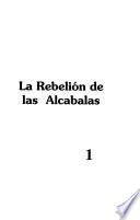 La Rebelión De Las Alcabalas