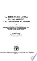 La Tuberculosis Animal En Las Americas Y Su Transmision Al Hombre