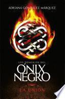 La Unión (los Dominios Del Ónix Negro 3)