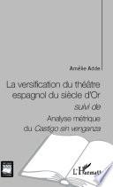 La Versification Du Théâtre Espagnol Du Siècle D Or