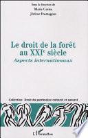 Le Droit De La Forêt Au Xxie Siècle