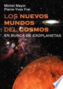 Los Nuevos Mundos Del Cosmos
