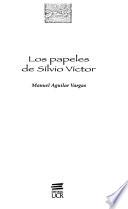 Los Papeles De Silvio Víctor