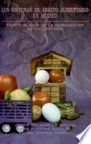 Los Sistemas De Abasto Alimentario En México Frente Al Reto De La Globalización De Los Mercados