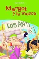 Margot Y La Mosca