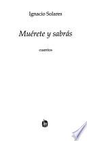 Muérete Y Sabrás